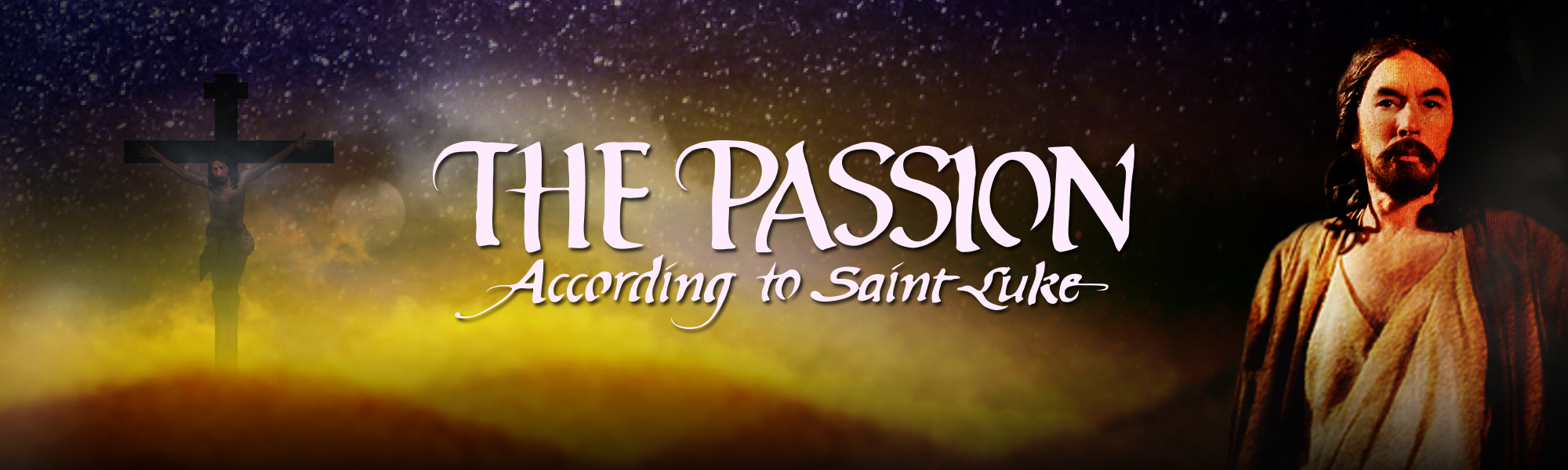 The Passion According to Saint Luke